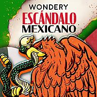 Escándalo Mexicano