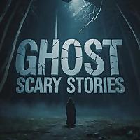 Ghost - Scary Stories