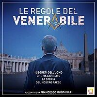 LE REGOLE DEL VENERABILE - La storia del tutto autentica, tranne le parti in cui è menzognera, di Licio Gelli, il capo della
