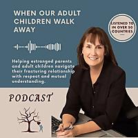 When Our Adult Children Walk Away