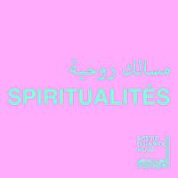 Spiritualités / مسالك روحية