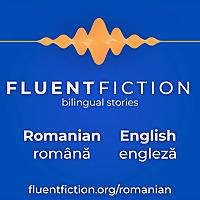 FluentFiction - Romanian