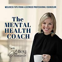 The Mental Health Coach | Coping Skills, Boundaries, Grief, Trauma, Marriage Counseling