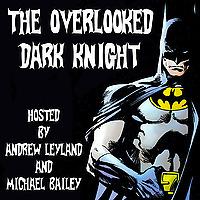 The Overlooked Dark Knight: The New Adventures