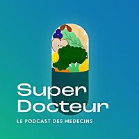 Super Docteurs - médecine - santé