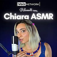 Rilassati con Chiara ASMR