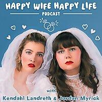 Happy Wife Happy Life