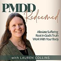 PMDD Redeemed | Emotional Regulation, Cycle Syncing, Monthly Cycle Hormones, Christian Women, Hormone Imbalance