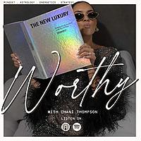 Worthy with Chani Thompson