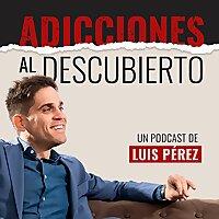 Adicciones al Descubierto