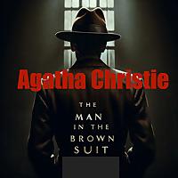Agatha Christie - Man in the Brown Suit