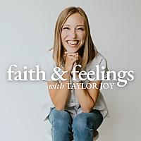 Faith & Feelings