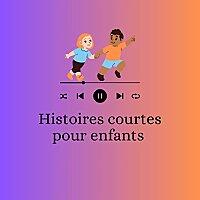 Histoires courtes pour enfants