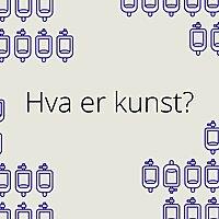 Hva er kunst?