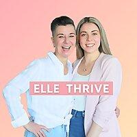 ELLE THRIVE