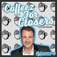Coffeez for Closers with Joe Shalaby