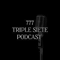 Triple Siete Podcast