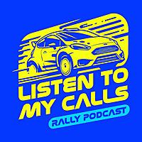 Listen To My Calls Rally Podcast (WRC)