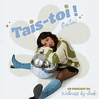 Tais-toi (aka t'es toi)