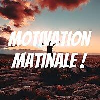 Motivation Matinale ! Votre Boost Quotidien de Positivité et d'Inspiration.
