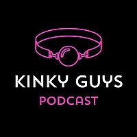 Kinky Guys Podcast