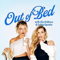 Out of Bed with Mia Malkova and Gabby Epstein