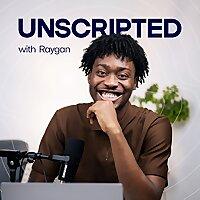 Unscripted with Raygan