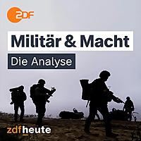 Militär & Macht - die Analyse von ZDFheute