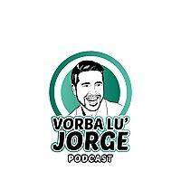 VORBA LU' JORGE