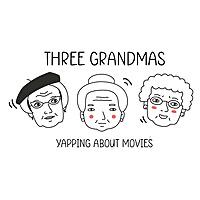 3 Grandmas Yapping About Movies