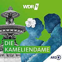 WDR 5 Die Kameliendame - Hörbuch