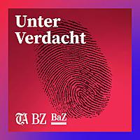 Unter Verdacht – der Schweizer Crime-Podcast