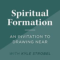 Spiritual Formation: An Invitation to Drawing Near