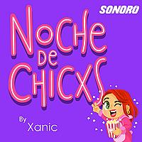 Noche De Chicxs