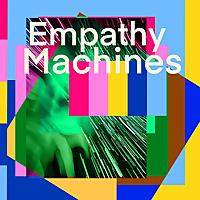 Empathy Machines