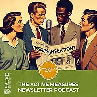 The Active Measures Newsletter Podcast