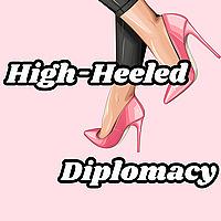 High-Heeled Diplomacy