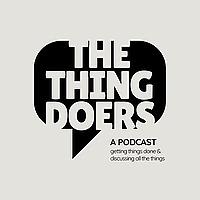 The Thing Doers