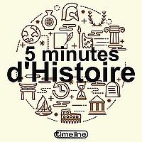 5 minutes d’Histoire
