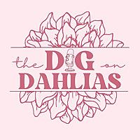 Dig on Dahlias