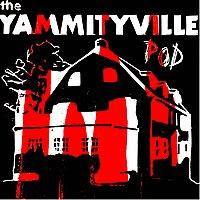 Yammityville Horror Pod