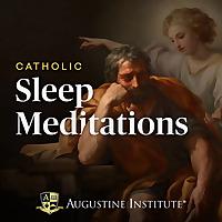 Catholic Sleep Meditations