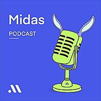 Midas Podcast