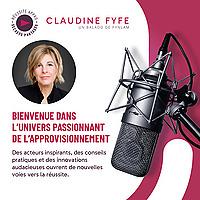 «Réussite Appro, Secrets Partagés avec Claudine Fyfe - Un balado de Fynlam