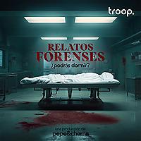Relatos Forenses Podcast