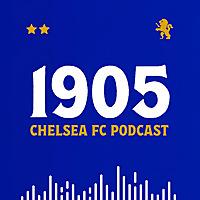 1905: The Chelsea FC Podcast