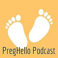 PregHello Podcast