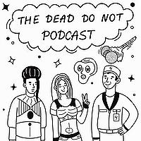 The Dead Do Not Podcast: A Lexx Rewatch