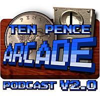 Ten Pence Arcade Podcast V2.0