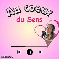 Au cœur du Sens